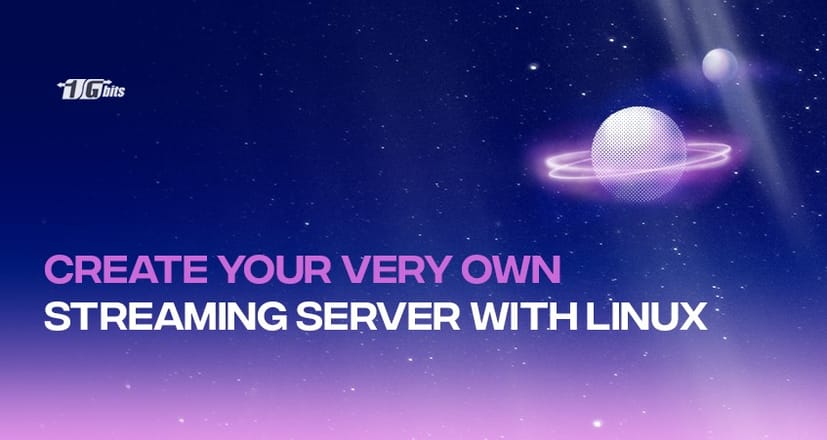 How to Create Your Own Linux Streaming Server