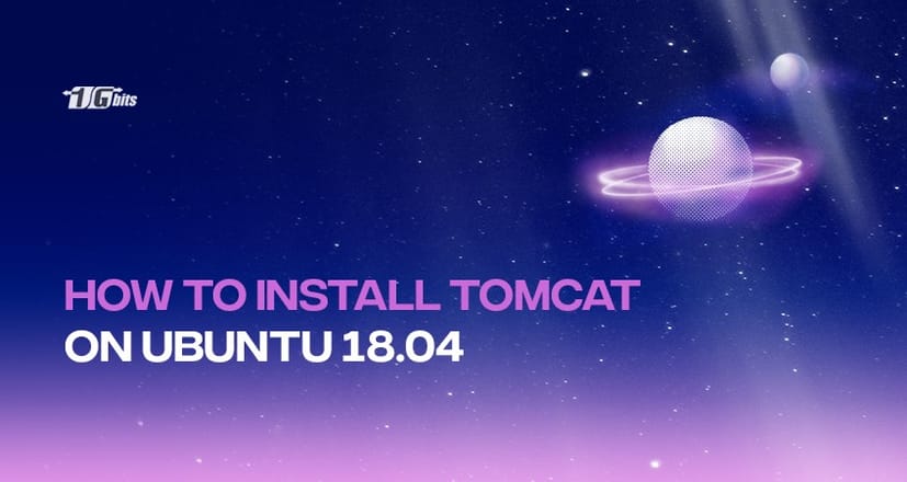 How To Install Apache Tomcat 10 on Ubuntu 18.04