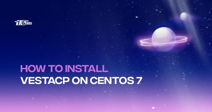 How To Install VestaCP on CentOS 7