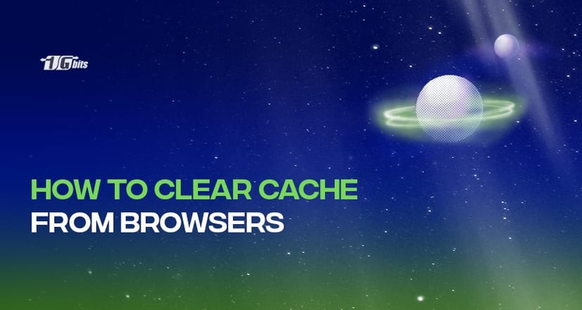 How To Clear Cache from browsers