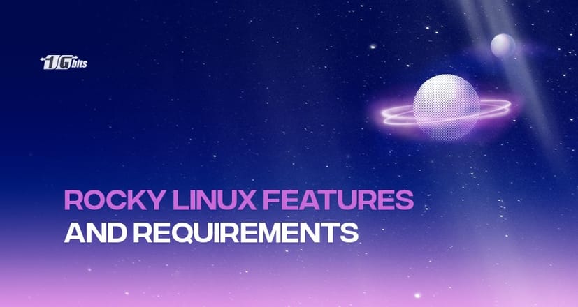 Rocky Linux Features and Requirements