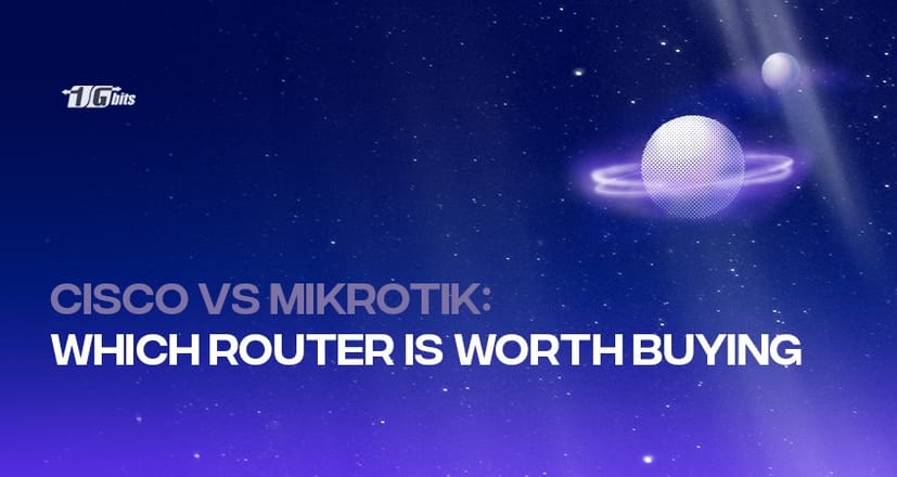 Cisco vs. MikroTik — Which router is worth buying?
