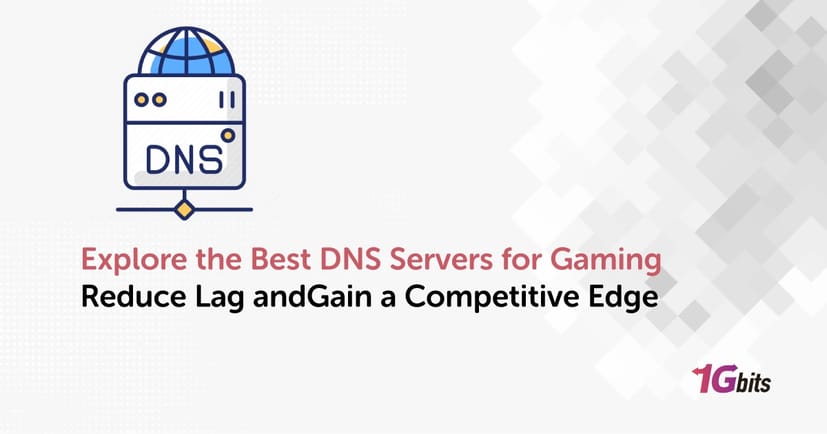 Explore the Best DNS Servers for Gaming | Reduce Lag andGain a Competitive Edge