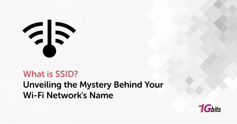 What is SSID? Unveiling the Mystery Behind Your Wi-Fi Network's Name