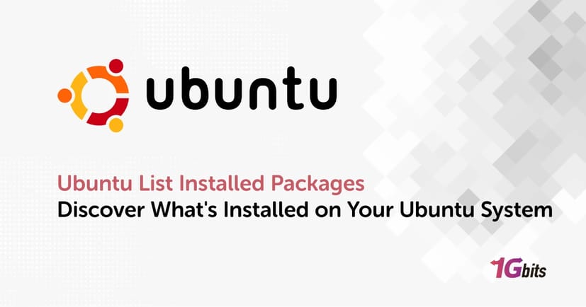 Ubuntu List Installed Packages | Discover What's Installed on Your Ubuntu System Ubuntu List Installed Packages | Discover What's Installed on Your Ubuntu System