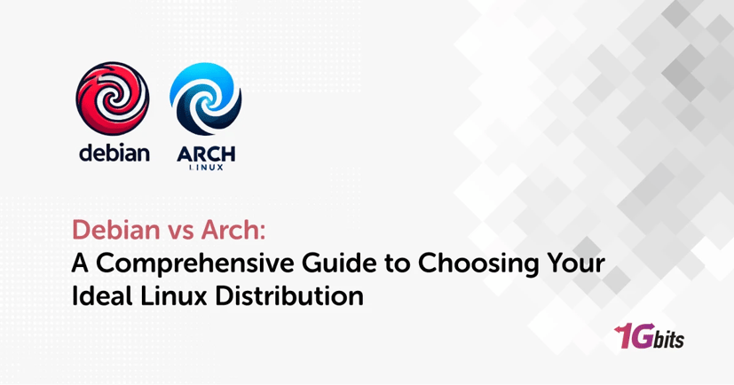 Debian vs Arch: A Comprehensive Guide to Choosing Your Ideal Linux Distribution