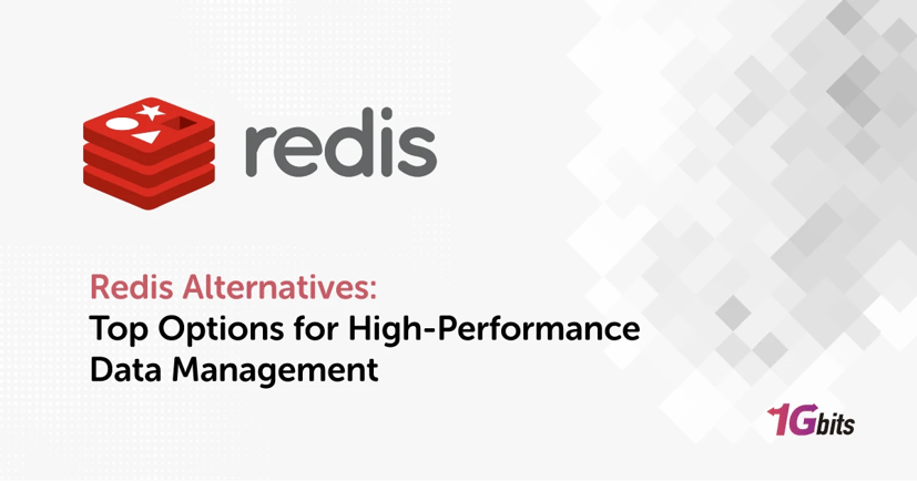 Redis Alternatives: Top Options for High-Performance Data Management Redis Alternatives: Top Options for High-Performance Data Management