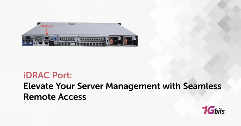 iDRAC Port: Elevate Your Server Management with Seamless Remote Access iDRAC Port: Elevate Your Server Management with Seamless Remote Access