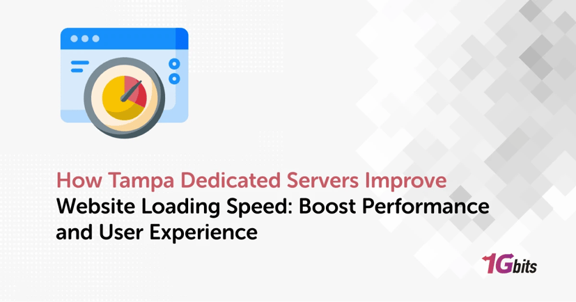 How Tampa Dedicated Servers Boost Your Website’s Loading Speed?
