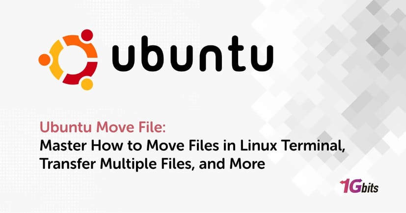 Ubuntu Move File: Master How to Move Files in Linux Terminal, Transfer Multiple Files, and More Ubuntu Move File: Master How to Move Files in Linux Terminal, Transfer Multiple Files, and More