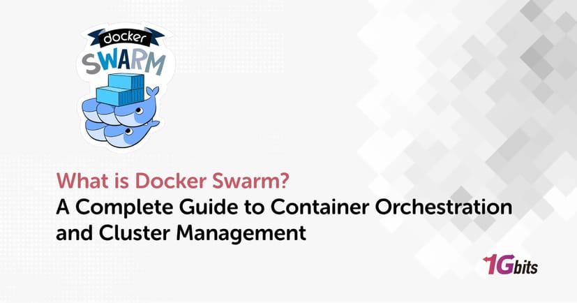 What is Docker Swarm? A Complete Guide to Container Orchestration and Cluster Management