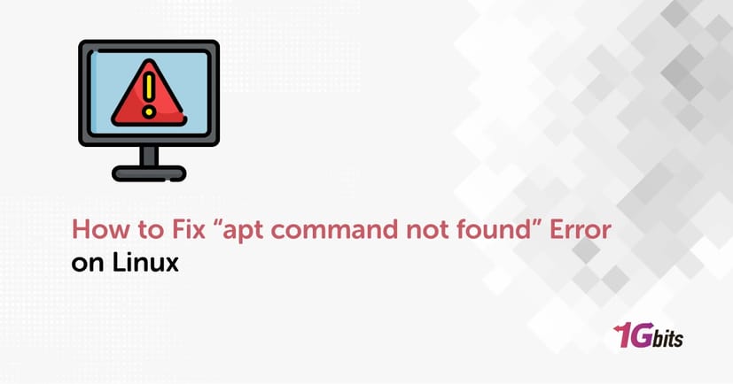 How to Fix “apt command not found” Error on Linux