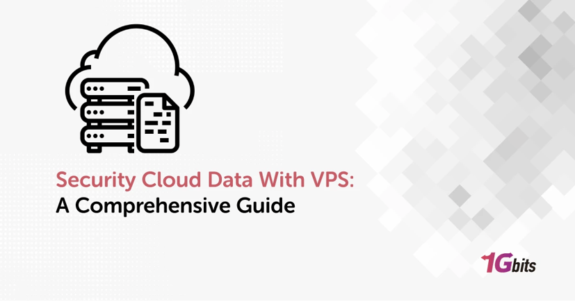 Security Cloud Data With VPS: A Comprehensive Guide Security Cloud Data With VPS: A Comprehensive Guide