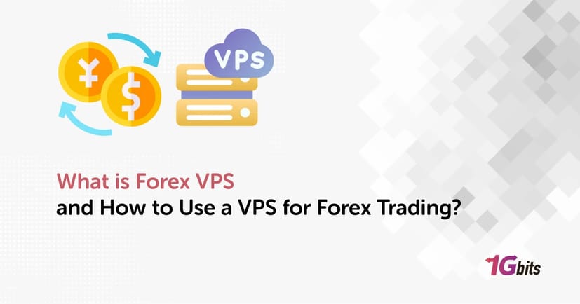 What is Forex VPS and How to Use a VPS for Forex Trading?