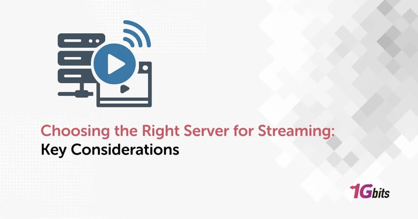 Choosing the Right Server for Streaming: Key Considerations Choosing the Right Server for Streaming: Key Considerations