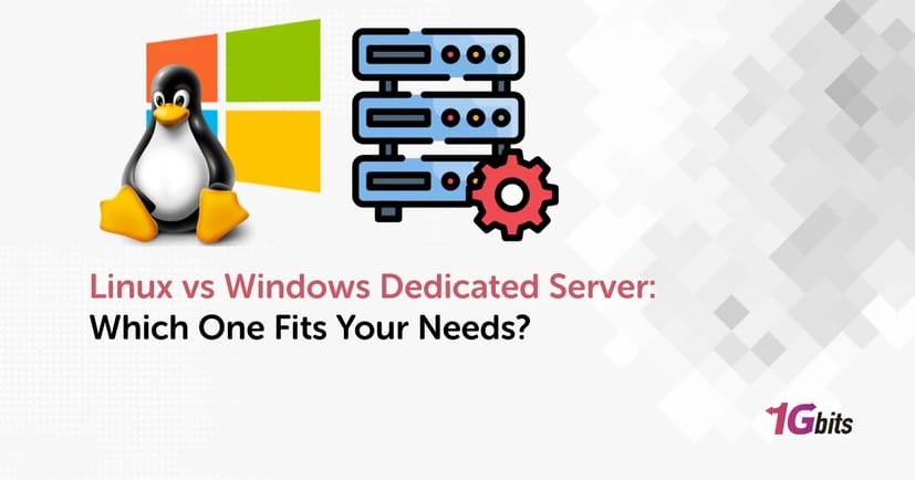 Linux vs Windows Dedicated Server: Which One Fits Your Needs?