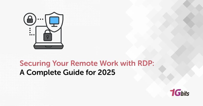 Securing Your Remote Work with RDP: A Complete Guide for 2025 Securing Your Remote Work with RDP: A Complete Guide for 2025