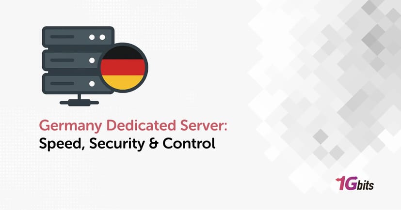 Germany Dedicated Server: Speed, Security & Control Germany Dedicated Server: Speed, Security & Control