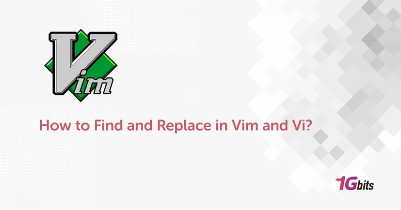 How to Find and Replace in Vim and Vi?