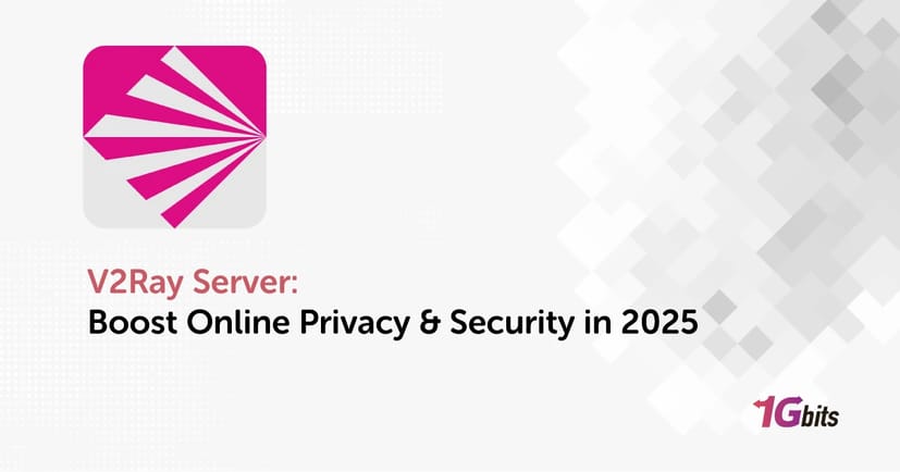 V2Ray Server: Boost Online Privacy & Security in 2025 V2Ray Server: Boost Online Privacy & Security in 2025
