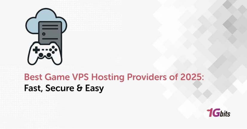 Best Game VPS Hosting Providers of 2025: Fast, Secure & Easy