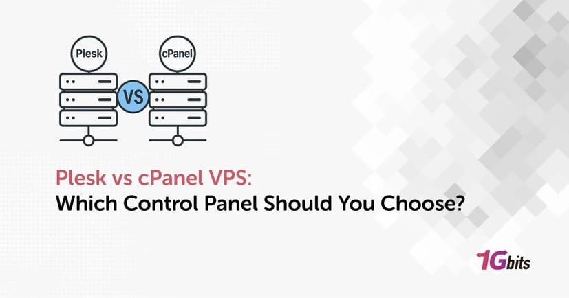 Plesk vs cPanel VPS: Which Control Panel Should You Choose?