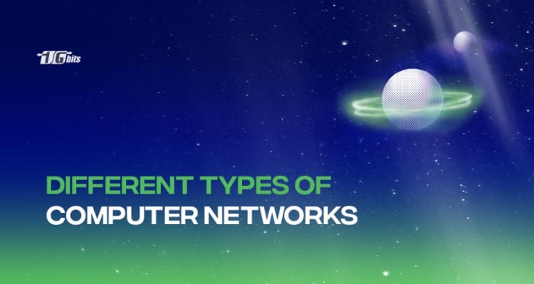 Types of Computer Networks Types of Computer Networks