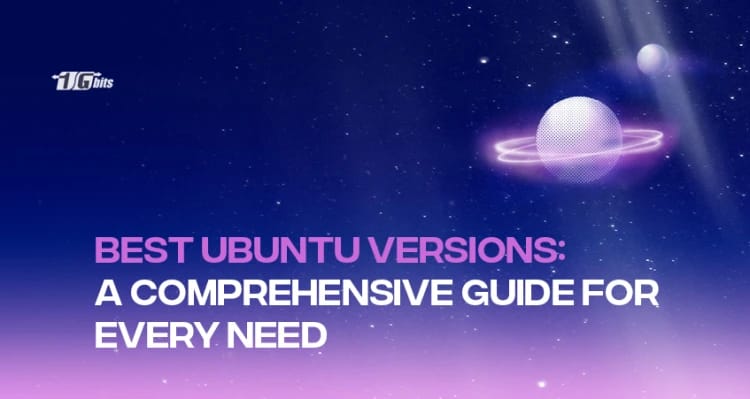 Best Ubuntu Versions: A Comprehensive Guide for Every Need