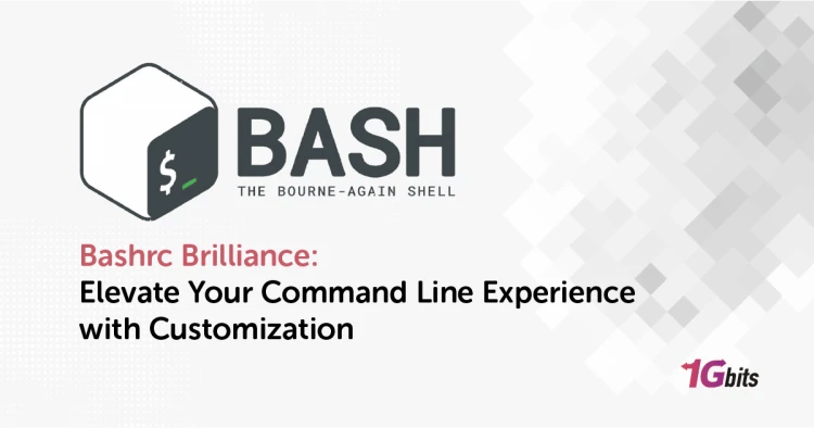 Bashrc Brilliance: Elevate Your Command Line Experience with Customization