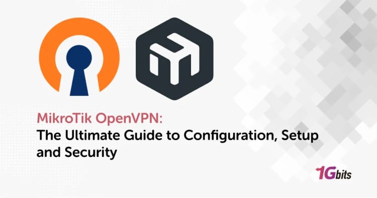 MikroTik OpenVPN: The Ultimate Guide to Configuration, Setup, and Security MikroTik OpenVPN: The Ultimate Guide to Configuration, Setup, and Security