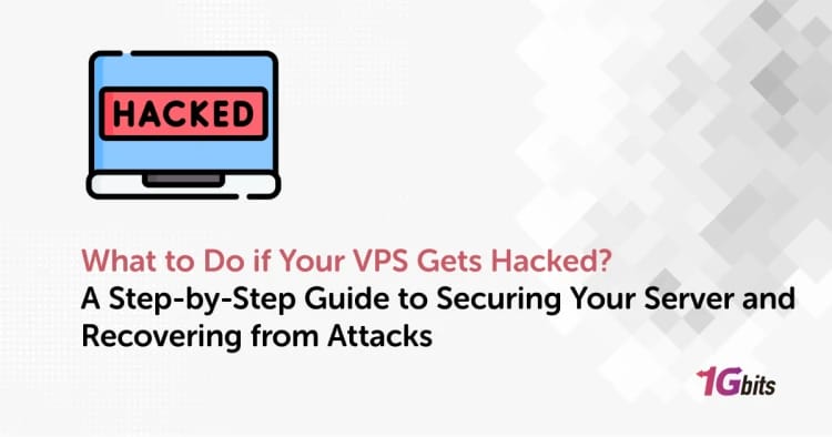 What to Do if Your VPS Gets Hacked? A Step-by-Step Guide to Securing Your Server and Recovering from Attacks What to Do if Your VPS Gets Hacked? A Step-by-Step Guide to Securing Your Server and Recovering from Attacks