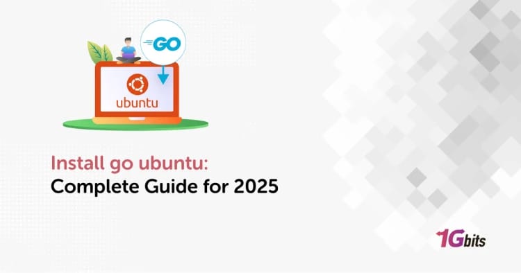 Install go ubuntu: Complete Guide for 2025 ✅