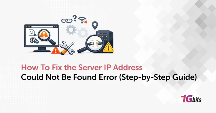 How To Fix the Server IP Address Could Not Be Found Error (Step-by-Step Guide)