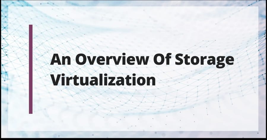 Storage virtualization types